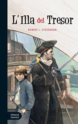 Stevenson, Robert Louis.: L'Illa del Tresor (Spanish language, 2018, Editorial Juventud)