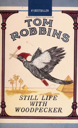 Still life with Woodpecker (1990, Bantam Books)