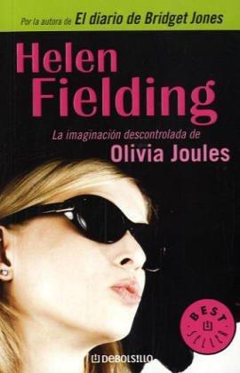 Helen Fielding: La imaginacion descontrolada de Olivia Joules / Olivia Joules and the Overactive Imagination (Paperback, Spanish language)