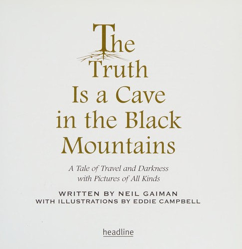 The truth is a cave in the black mountains (2014, Headline publishing)