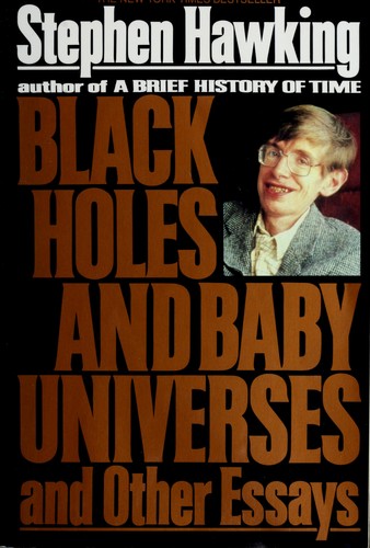 Black holes and baby universes and other essays (1994, Bantam Books)