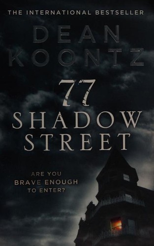 Dean R. Koontz: 77 Shadow Street (2012, Harper)