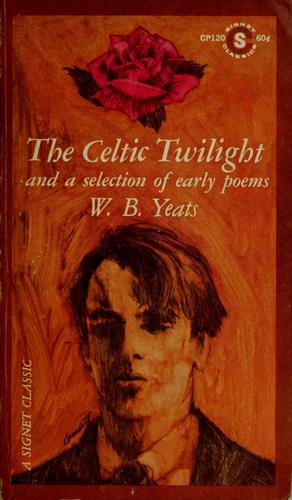 William Butler Yeats: The Celtic twilight (1962, New American Library)