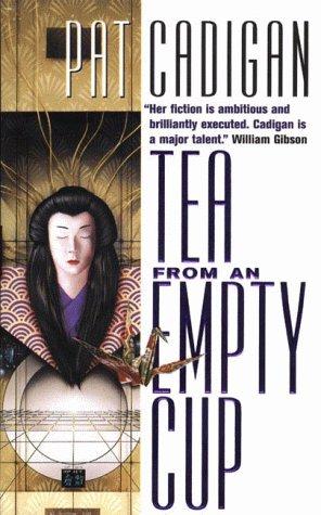 Tea From An Empty Cup (Tea from an Empty Cup) (Paperback, 1999, Tor Science Fiction)
