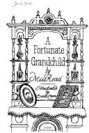 Miss Read: A fortunate grandchild (1982, M. Joseph)