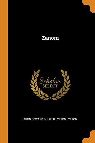 Edward Bulwer Lytton, Baron Lytton: Zanoni (Paperback, 2018, Franklin Classics Trade Press)