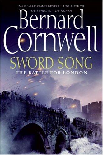 Sword Song (The Saxon Chronicles, Book 4) (Hardcover, 2008, Harper)