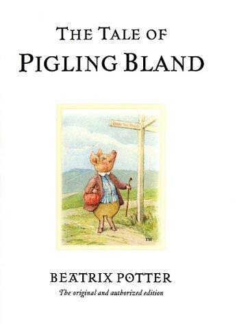 The Tale of Pigling Bland (The World of Beatrix Potter) (Hardcover, 2002, Warne)