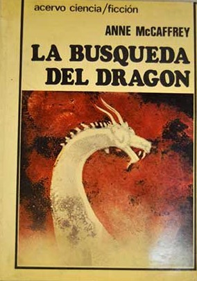 La búsqueda del dragón (Paperback, Spanish language, 1977, Acervo)