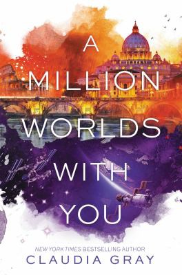 A Million Worlds With You (2016, HarperCollins Publishers)