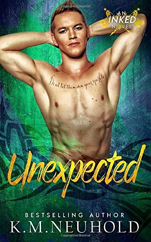 K.M. Neuhold: Unexpected (Paperback, 2019, Independently published)
