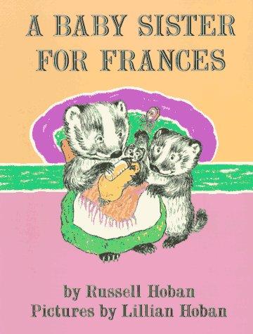 Russell Hoban: A Baby Sister for Frances (Paperback, 1976, HarperTrophy)