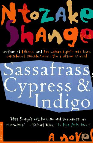 Ntozake Shange: Sassafrass, Cypress & Indigo (1996, Picador USA)