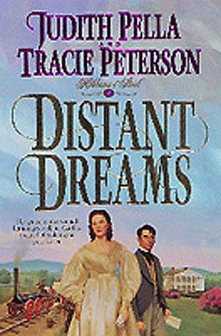 Judith Pella: Distant dreams (1997, Bethany House)