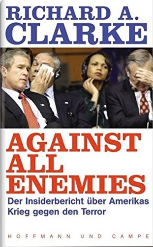 Against All Enemies - Inside America's War On Terror (2004, Free Press)