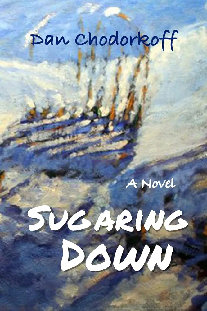 Dan Chodorkoff: Sugaring Down (2020, Fomite)