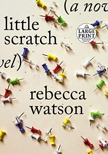 Rebecca Watson: little scratch (Paperback, Random House Large Print)