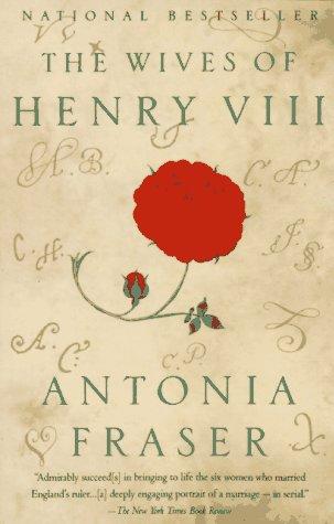 The wives of Henry VIII (1994, Vintage Books)