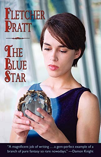 Fletcher Pratt: The Blue Star (Paperback, 2008, Wildside Press)