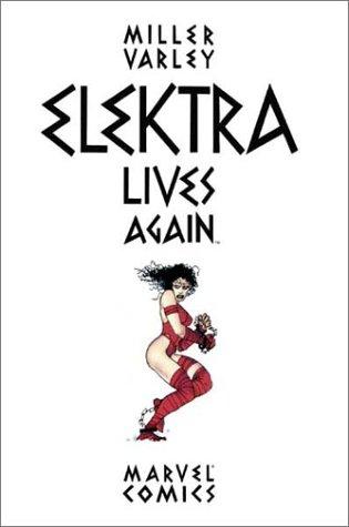 Frank Miller: Elektra Lives Again (Paperback, 2002, Marvel Comics)