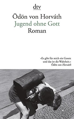 Ödön von Horváth: Jugend ohne Gott (Paperback, 2010, dtv Verlagsgesellschaft)