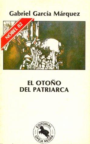 Gabriel García Márquez: El Otono del Patriarca (Paperback, 1989, Editorial Oveja Negra)