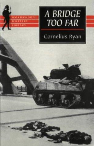 Cornelius Ryan: A Bridge Too Far [Paperback] (Paperback, 1999, Charter)