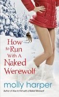 Molly Harper: How to Run with a Naked Werewolf (2014, Pocket)