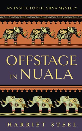 Harriet Steel: Offstage in Nuala (Paperback, 2017, Stane Street Press)