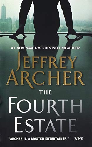 Jeffrey Archer: The Fourth Estate (Paperback, 2013, St. Martin's Paperbacks)