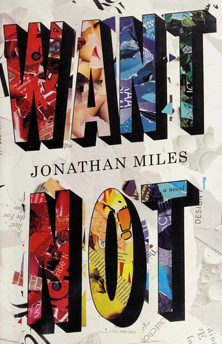 Jonathan Miles: Want not (2013)