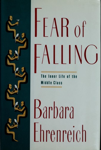 Barbara Ehrenreich: Fear of falling (1989, Pantheon Books)