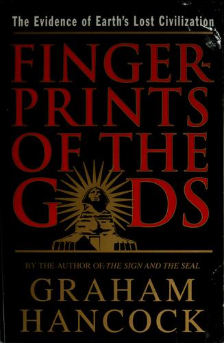 Graham Hancock: Fingerprints of the gods (1995, Crown publishers)