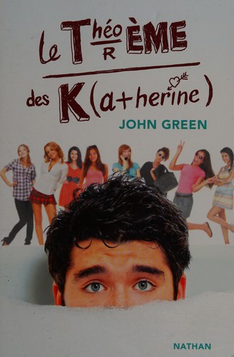 Le théorème des Katherine (French language, 2012, Nathan)