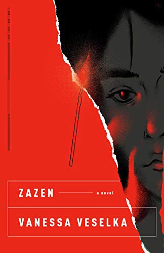 Vanessa Veselka: Zazen (Paperback, 2021, Vintage)