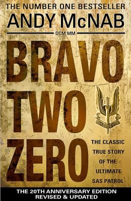 Bravo Two Zero The 20th Anniversary Edition (2013, Transworld Publishers Ltd)