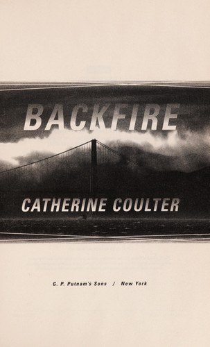 Catherine Coulter: Backfire (2012, G. P. Putnam's Sons)
