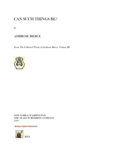 Ambrose Bierce: Can Such Things Be? (EBook, 2012, Rosings Digital Publications)