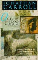 Outside the Dog Museum (Paperback, 1994, Abacus)