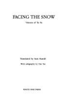 Tu Fu, Fu Tu, Yim Yse: Facing the Snow (Paperback, 1988, White Pine Pr)