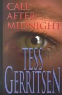 Tess Gerritsen: Call after midnight (2002, Thorndike Press)