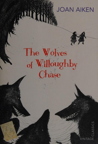 Wolves of Willoughby Chase (2012, Penguin Random House)