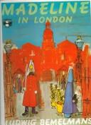 Ludwig Bemelmans: Madeline in London (Hardcover, 1999, Tandem Library, Turtleback Books, Brand: Turtleback)