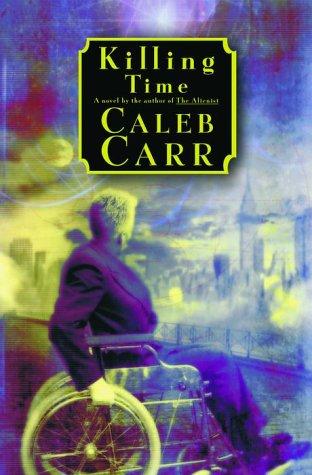 Caleb Carr: Killing time (2000, Random House)