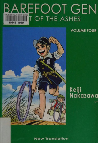 Keiji Nakazawa: Barefoot Gen Vol. 4: Out Of The Ashes (2005, Last Gasp)