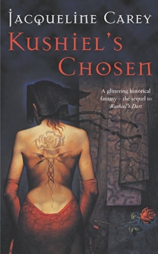 Jacqueline Carey: Kushiel's Chosen (2004, Tor)