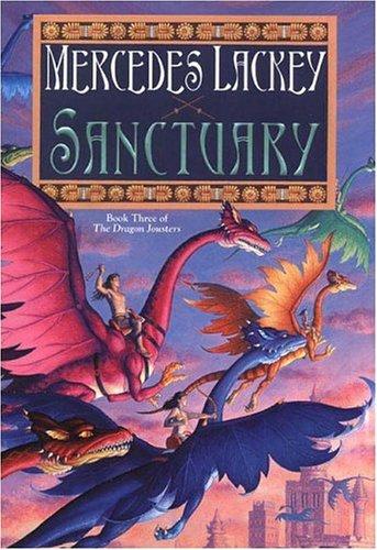 Sanctuary (The Dragon Jousters, Book 3) (Hardcover, 2005, DAW Hardcover)
