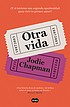 Otra Vida / Another Life (Spanish language, 2022, Penguin Random House Grupo Editorial)