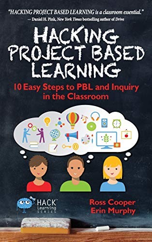 Hacking Project Based Learning (Hardcover, 2017, Times 10 Publications)