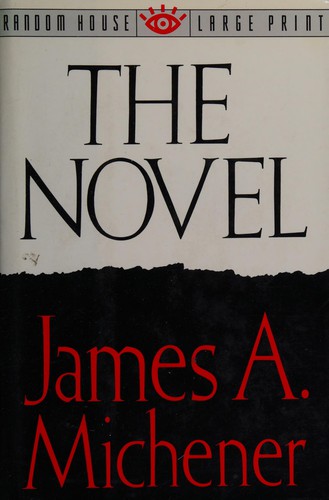 James A. Michener: The novel (1991, Random House)